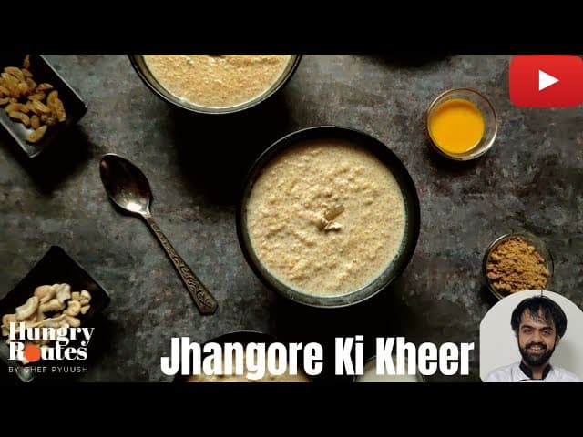 Jhangore Ki Kheer (Recipe In Hindi)